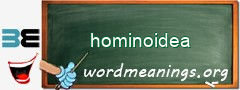 WordMeaning blackboard for hominoidea